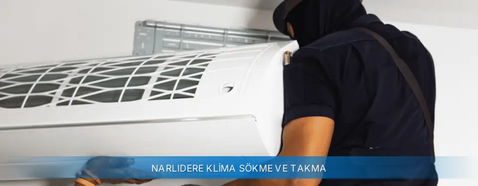 Narlıdere İlçemi Carrier Klima Sökme ve Takma